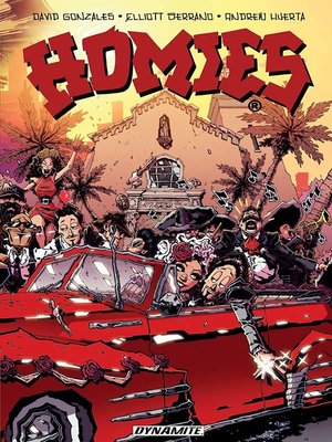 cover image of Homies: A David Gonzales Retrospective